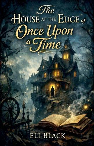 The House at the Edge of Once Upon a Time