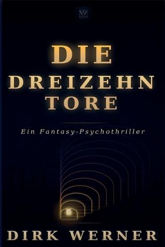 Die Dreizehn Tore
