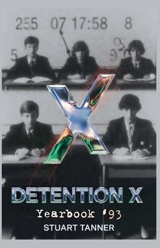 Detention X: Yearbook 93