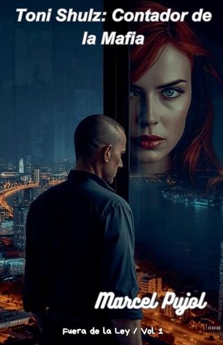 Toni Schulz: Contador de la Mafia