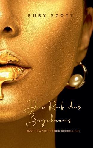 Der Ruf des Begehrens