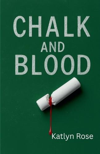 Chalk and Blood