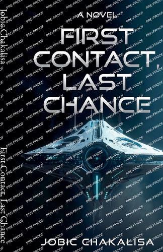 First Contact, Last Chance