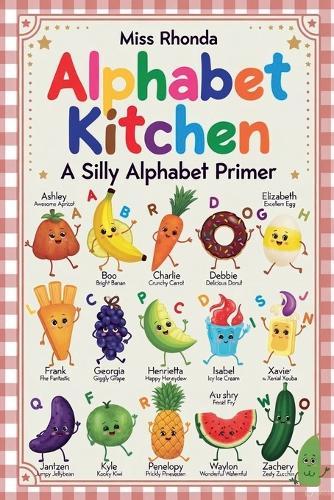 Alphabet Kitchen: A Silly Alphabet Primer