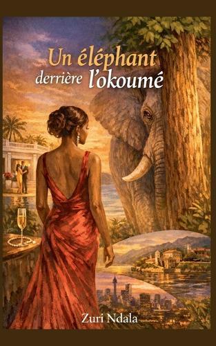 Un éléphant derrière l'okoumé