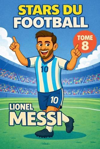Stars du Football: Lionel Messi