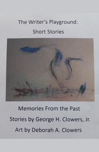 The Writer's Playground: Short Stories