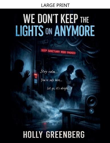 We Don't Keep the Lights on Anymore