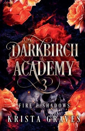 Darkbirch Academy 3: Fire and Shadows