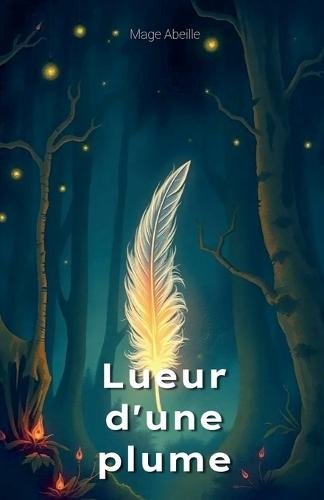 Lueur D'une Plume