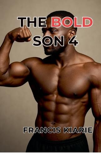 The Bold Son 4