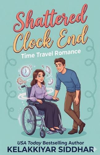 Shattered Clock End: Time Travel Romance