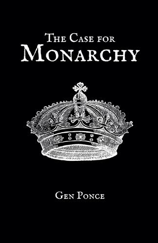 The Case for Monarchy