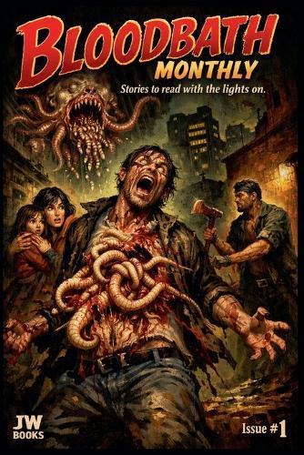 Bloodbath Monthly #1