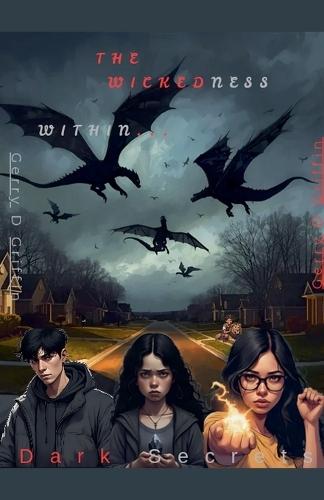 The Wickedness Within: Dark Secrets