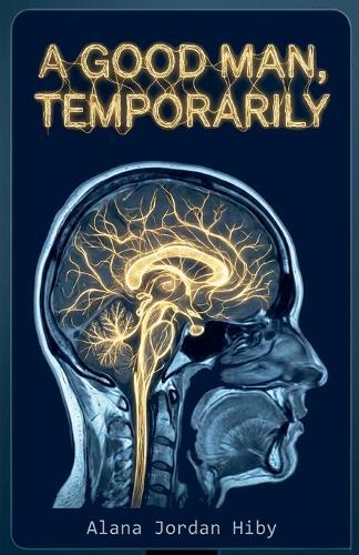 A Good Man, Temporarily