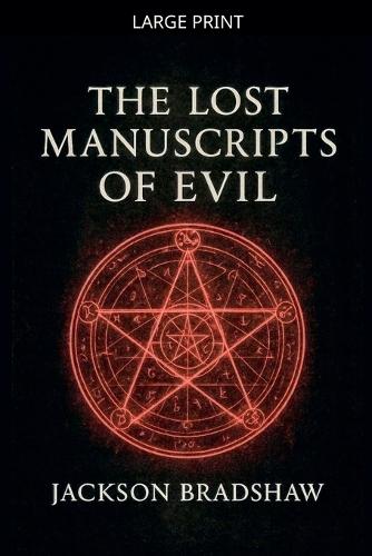 The Lost Manuscripts Of Evil