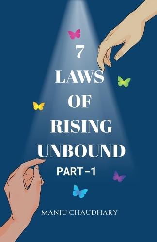 7 Laws of Rising Unbound