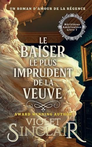 Le Baiser le Plus Imprudent de la Veuve