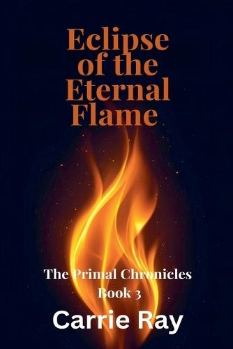 Eclipse of the Eternal Flame
