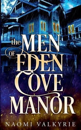 The Men of Eden Cove Manor