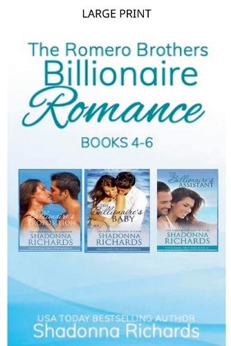 The Romero Brothers (Billionaire Romance) Books 4-6