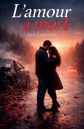 L'amour à mort