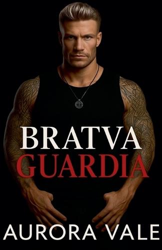 Bratva Guardia: Un Matrimonio Concertado, Amor Prohibido, Romance Oscuro de la Mafia Rusa