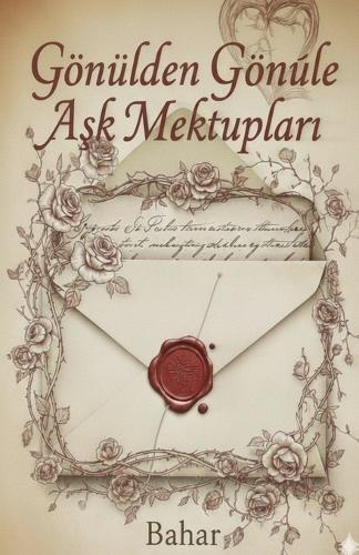 Gönülden Gönüle Aşk Mektupları