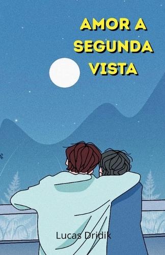 Amor a segunda vista