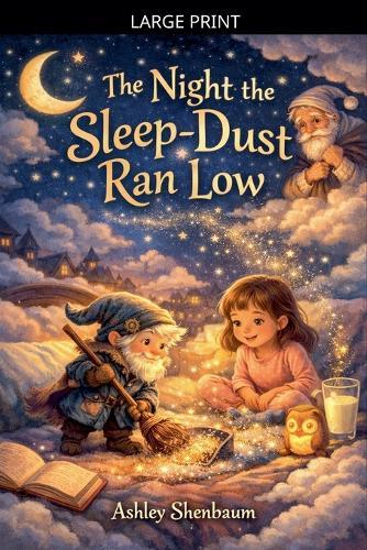 The Night the Sleep-Dust Ran Low