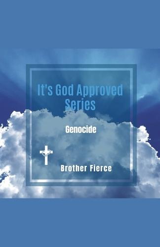 It's God Approved Series. Genocide