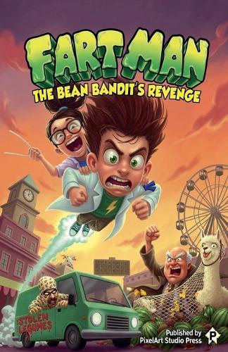 Fart Man: The Bean Bandit's Revenge