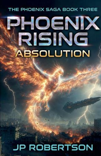 Phoenix Rising: Absolution
