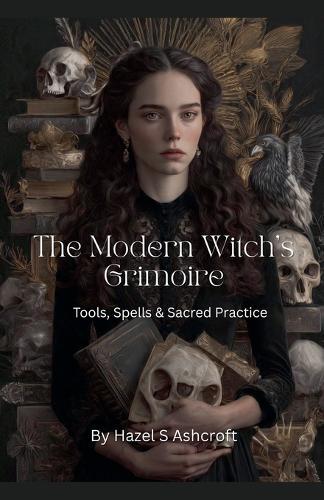 The Modern Witch's Grimoire