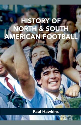 History of North and South American Football
