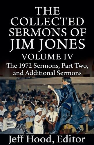 The Collected Sermons of Jim Jones