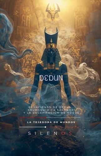 El Incienso de Dedun