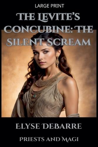 The Levite's Concubine: The Silent Scream