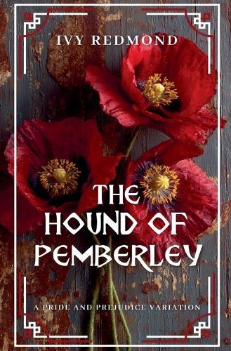 The Hound of Pemberley: A Pride and Prejudice Variation