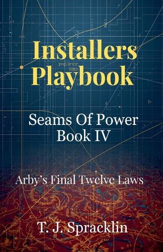 Seams Of Power Book -IV Installers Playbook