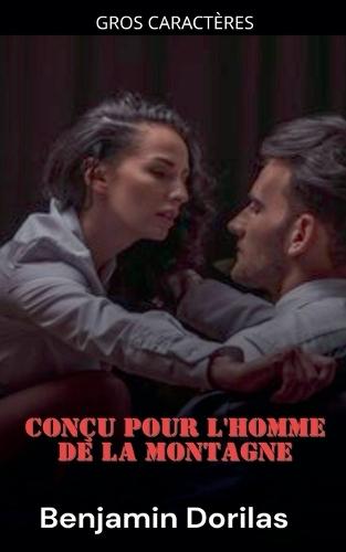 Conçu pour l'homme de la montagne