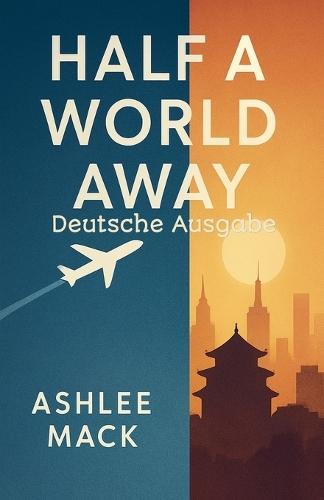 Half a World Away Deutsche Ausgabe