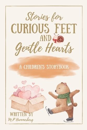 Stories for Curious Feet and Gentle Hearts