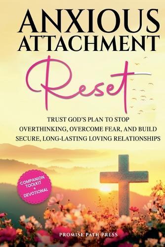 Anxious Attachment Reset