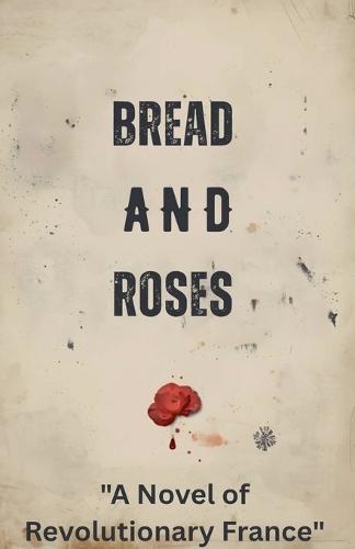 Bread and Roses