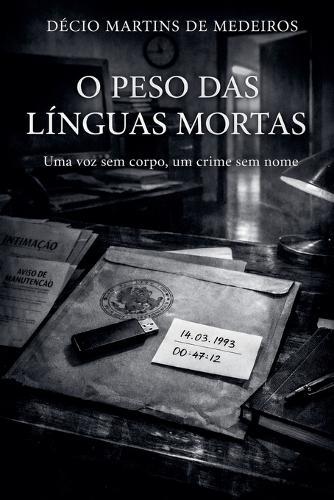 O Peso das Línguas Mortas