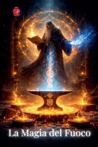 La Magia del Fuoco