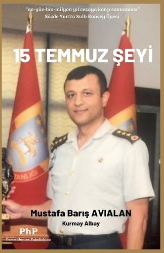 15 Temmuz Şeyi