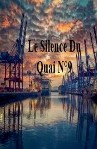 Le Silence Du Quai N°9